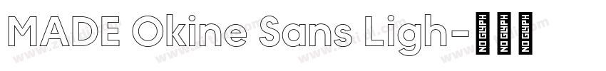 MADE Okine Sans Ligh字体转换